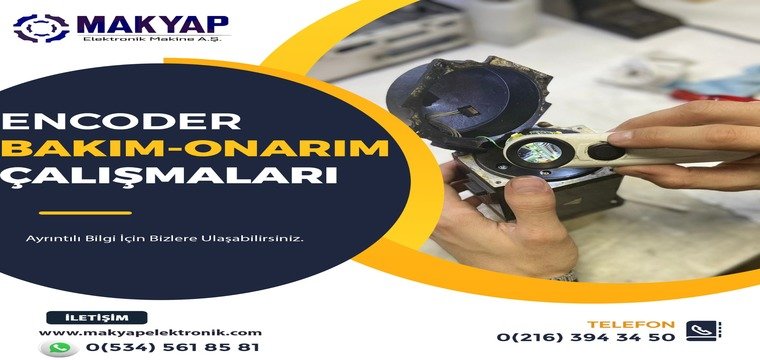 Encoder Bakım Onarım Çalışmaları